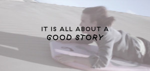 Isa Prahl – It is all about a good story